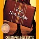 Bud not buddy